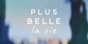 Plus belle la vie : concours pour rencontrer les acteurs et assister à l'avant-première !